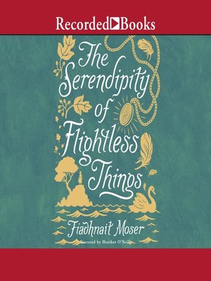 cover image of The Serendipity of Flightless Things